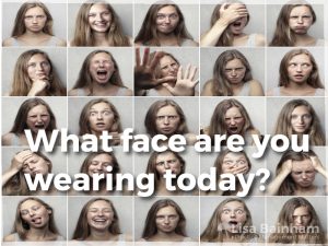 What Face Are You Wearing Today - wellbeing in your dental practice